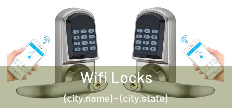  Wifi Locks (city.name) - (city.state)